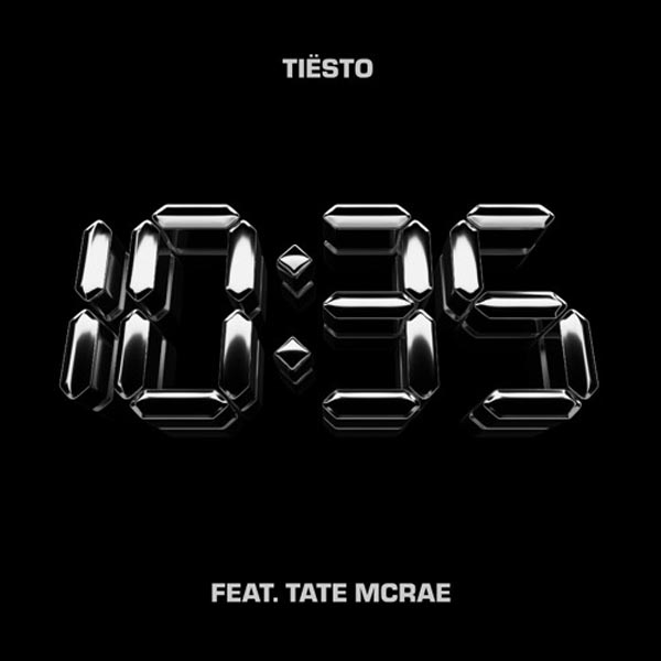 TIESTO F/ TATE MCRAE - 10:35