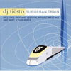 TIESTO/KIRSTY HAWKSHAW - SUBURBAN TRAIN (RADIO EDIT) TIESTO/KIRSTY HAWKSHAW - SUBURBAN TRAIN (RADIO EDIT)