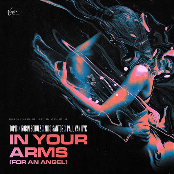 TOPIC X ROBIN SCHULZ X NICO SANTOS X PAUL VAN DYK - IN YOUR ARMS (FOR AN ANGEL)