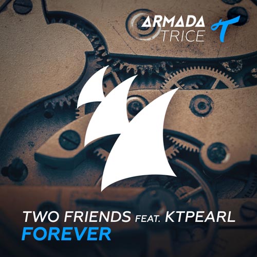 TWO FRIENDS f/ KTPEARL - FOREVER (RADIO EDIT)