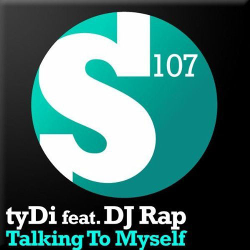 TYDI f/ DJ RAP - TALKING TO MYSELF (DRAGEN RADIO EDIT)