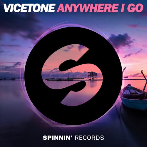 VICETONE - ANYWHERE I GO (RADIO EDIT)