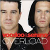 VOODOO AND SERANO - OVERLOAD (US RADIO EDIT)