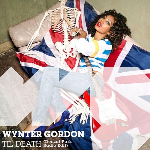 WYNTER GORDON - `TIL DEATH (DENZAL PARK RADIO EDIT)