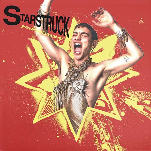 YEARS AND YEARS - STARSTRUCK