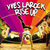 YVES LA ROCK - RISE UP (RADIO EDIT)