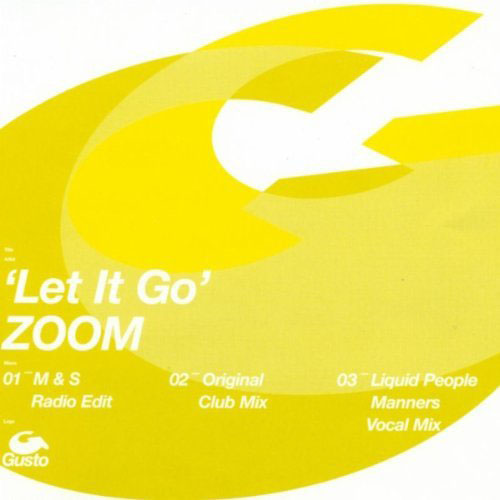 ZOOM - LET IT GO (M and S RADIO EDIT)