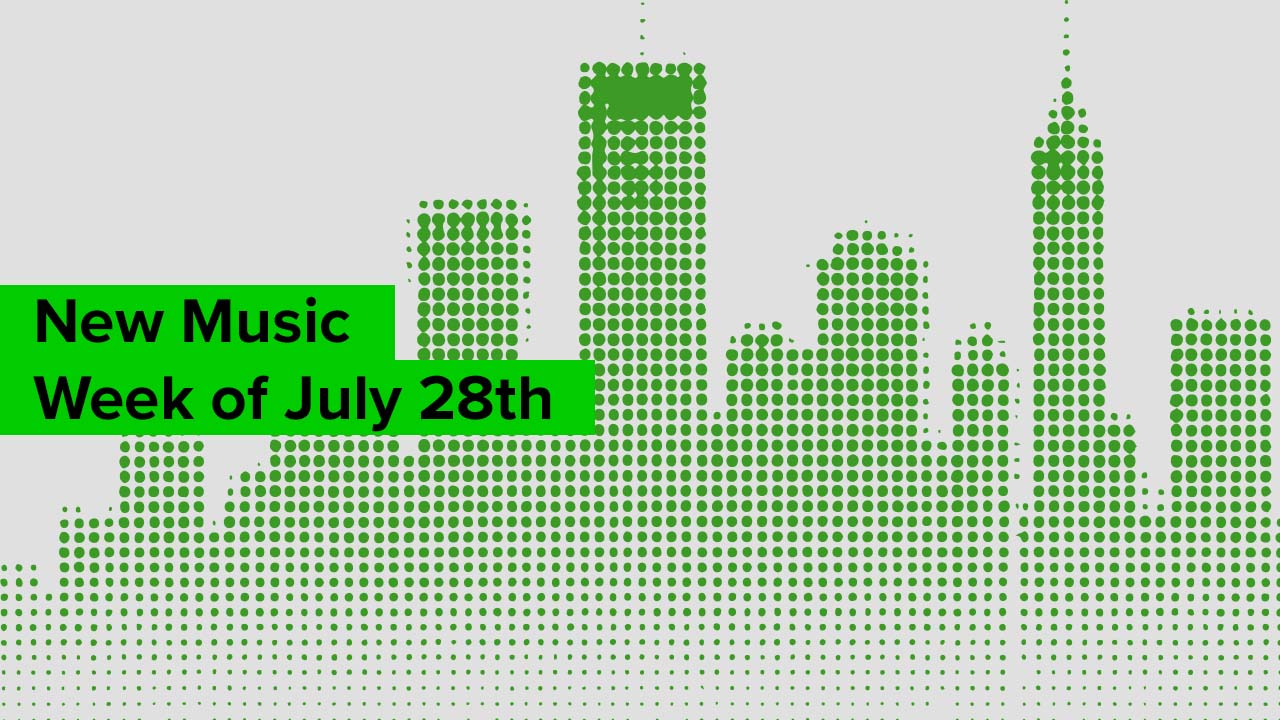 New Music - Week of July 28th